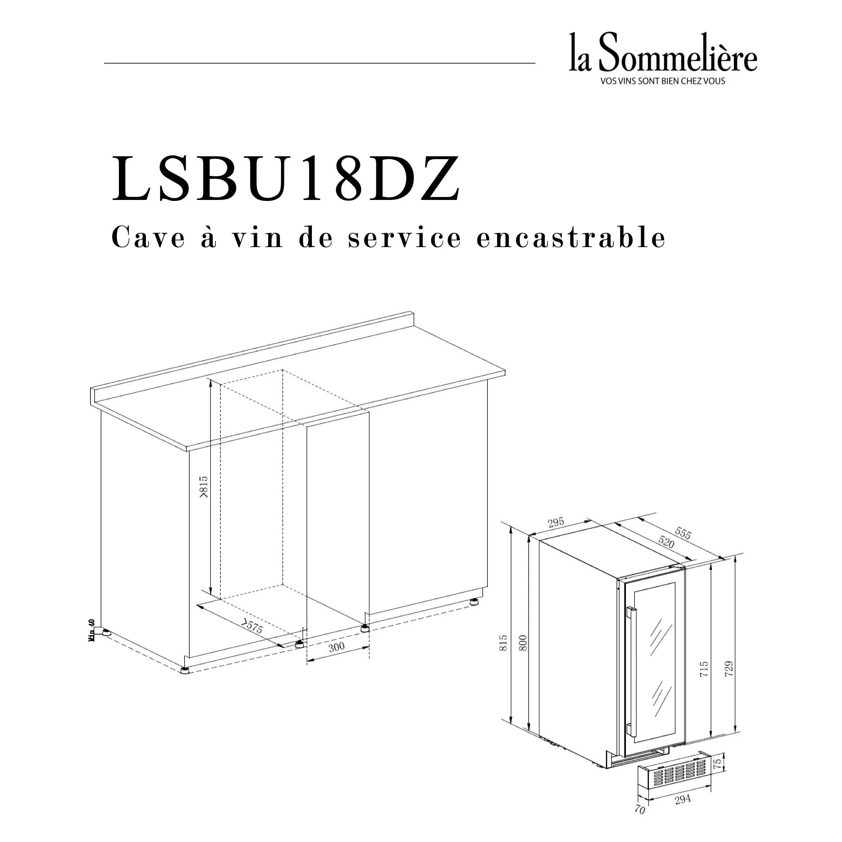 Plano técnico de instalación para la vinoteca encastrable La Sommelière LSBU18DZ, con medidas detalladas del mueble y del electrodoméstico en vista isométrica.