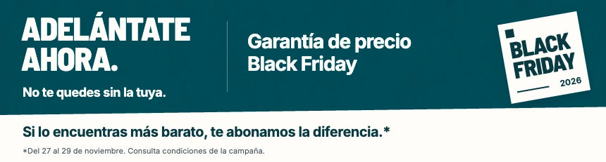 Adelántate ahora. Garantía de precio Black Friday. No te quedes sin la tuya. Si lo encuentras más barato del 27 al 29 de noviembre, te abonamos la diferencia. Consulta condiciones.