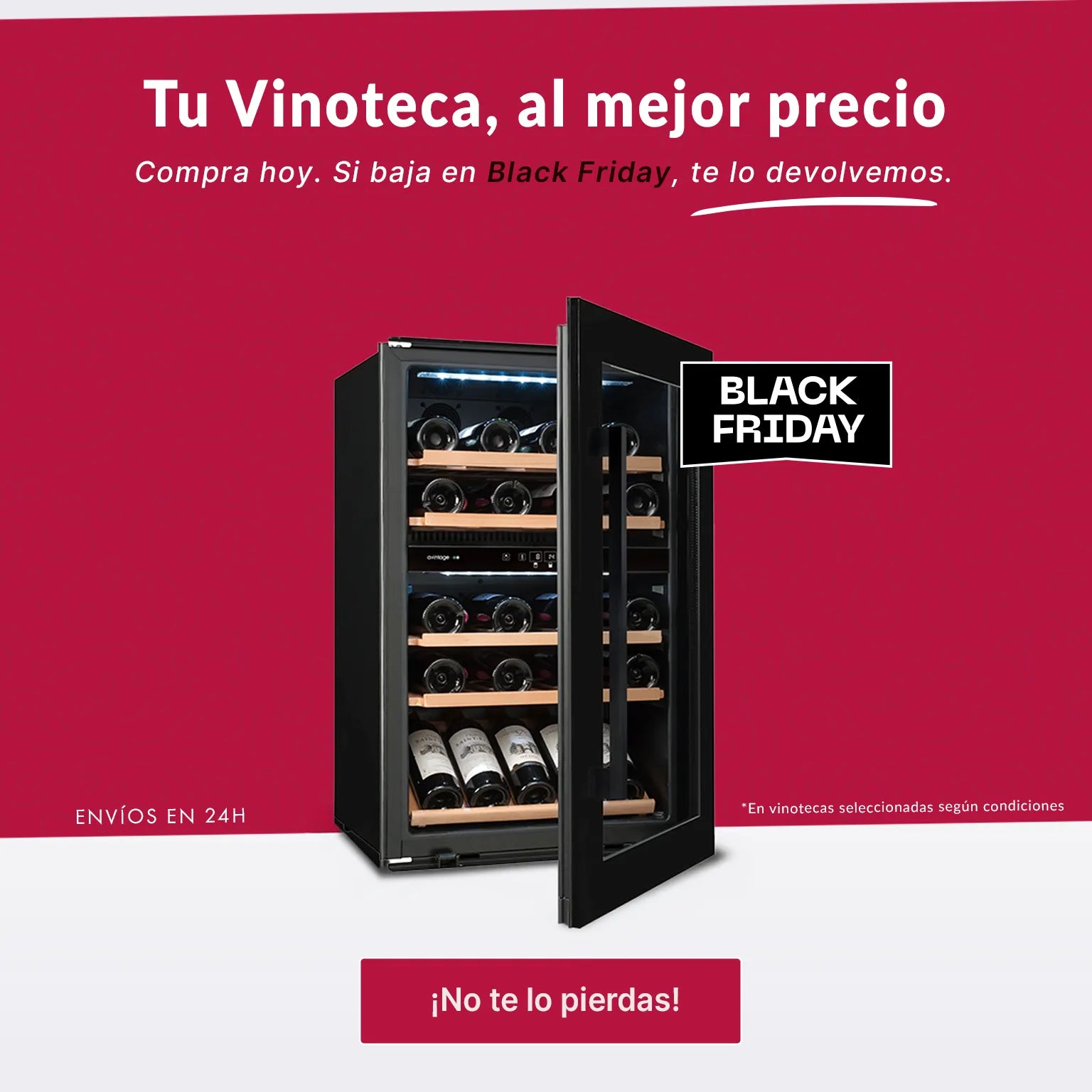 Banner promocional de Black Friday con fondo rojo, que muestra una vinoteca negra con puerta de cristal abierta y varias botellas de vino almacenadas en su interior. El texto en español destaca una oferta de mejor precio garantizado con devolución si el precio baja en Black Friday. Incluye un botón con la frase "¡No te lo pierdas!" y la leyenda "ENVÍOS EN 24H".